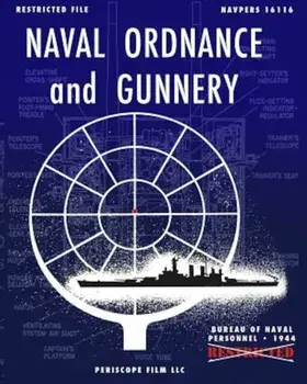 Naval Ordnance and Gunnery, Paperback/Bureau of Naval Personnel