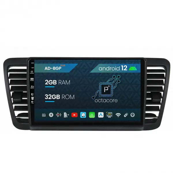 Navigatie Subaru Legacy (2004-2010), Android 12, P-Octacore 2GB RAM + 32GB ROM, 9 Inch - AD-BGP9002+AD-BGRKIT338