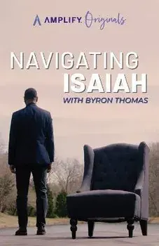 Navigating Isaiah, Paperback/Byron Thomas