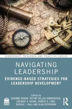 Navigating Leadership. Evidence-Based Strategies for Leadership Development, Paperback/***