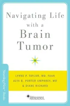 Navigating Life with a Brain Tumor, Paperback/Lynne P. Taylor