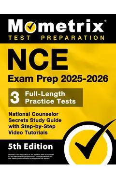 NCE Exam Prep 2025-2026 - 3 Full-Length Practice Tests, National Counselor Secrets Study Guide with Step-by-Step Video Tutorials: [5th Edition] - Matthew Bowling