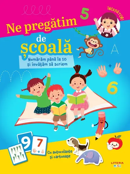 Ne pregatim de scoala. Numaram pana la 10 si invatam sa scriem