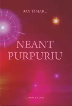 Neant purpuriu/Ion Timaru