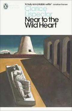 Near to the Wild Heart - Clarice Lispector