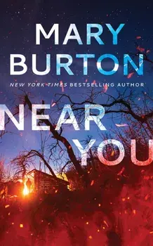 Near You, Paperback/Mary Burton