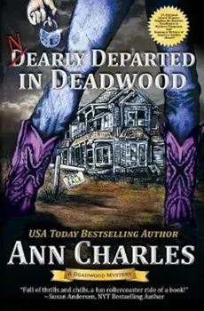 Nearly Departed in Deadwood, Paperback/Ann Charles