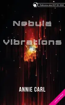 Nebula Vibrations, Paperback/Annie Carl