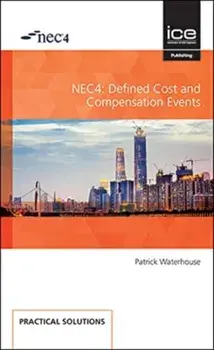 NEC4: Defined Cost and Compensation Events, Paperback/Patrick Waterhouse