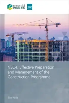 NEC4: Effective Preparation and Management of the Construction Programme, Paperback/Tim (Irwin Mitchell, UK) Willis