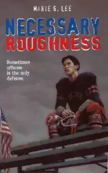 Necessary Roughness, Paperback/Marie G. Lee