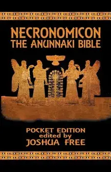 Necronomicon: The Anunnaki Bible (Pocket Edition), Paperback/Joshua Free