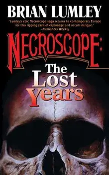 Necroscope: The Lost Years, Paperback/Brian Lumley