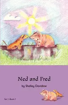 Ned and Fred: Book 2, Paperback/Shelley Davidow