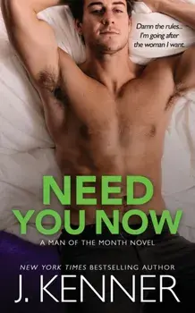 Need You Now, Paperback/J. Kenner