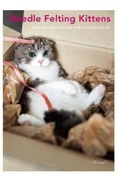 Needle Felting Kittens -