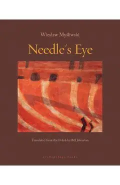 Needle's Eye - Wieslaw Mysliwski