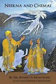 Neekna and Chemai, Paperback/Jeannette Armstrong