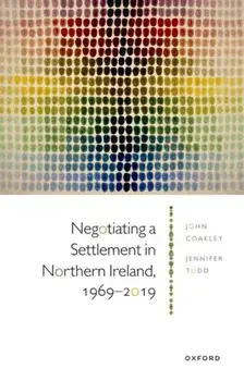 Negotiating a Settlement in Northern Ireland, 1969-2019, Paperback/***