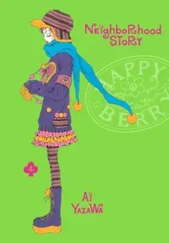 Neighborhood Story, Vol. 4, Paperback/Ai Yazawa
