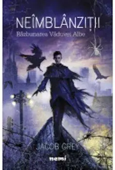 Neimblanzitii. Razbunarea Vaduvei Albe/Jacob Grey
