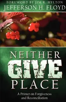 Neither Give Place, Paperback/Jefferson H. Floyd