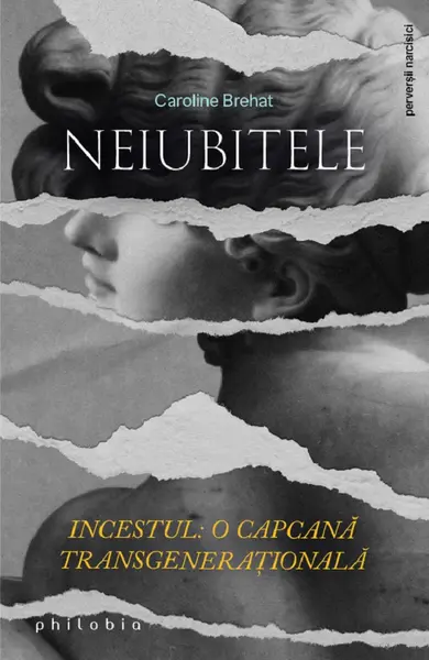 Neiubitele. Incestul: o capcana transgenerationala