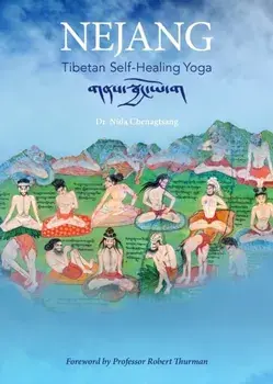 Nejang: Tibetan Self-Healing Yoga, Paperback/Nida Chenagtsang
