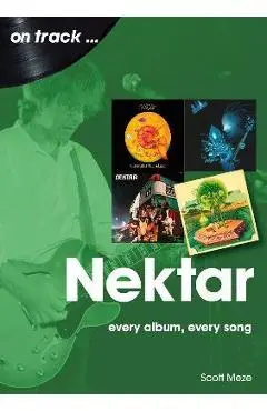 Nektar: Every Album, Every Song - Scott Meze