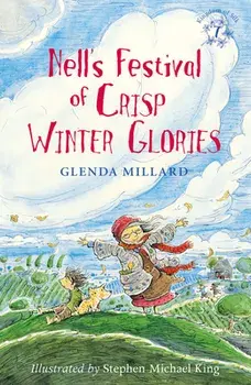 Nell's Festival of Crisp Winter Glories, Paperback/Glenda Millard