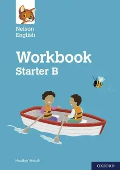 Nelson English: Starter Level Workbook B/Heather French