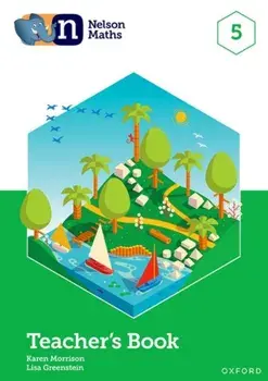 Nelson Maths: Teacher Book 5. 1/Lisa Greenstein
