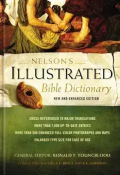 Nelson's Illustrated Bible Dictionary: New and Enhanced Edition, Hardcover/Ronald F. Youngblood