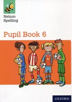 Nelson Spelling Pupil Book 6 Year 6/P7, Paperback/Sarah Lindsay