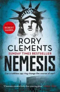 Nemesis. An unputdownable wartime spy thriller, Paperback/Rory Clements