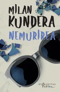 Nemurirea/Milan Kundera