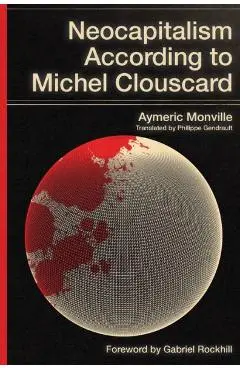 Neocapitalism According to Michel Clouscard - Aymeric Monville