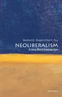 Neoliberalism: A Very Short Introduction | Manfred B. Steger, Ravi K. Roy