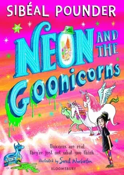 Neon and the Goonicorns, Paperback/Sibeal Pounder
