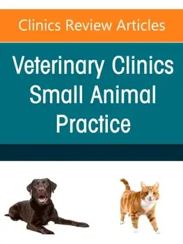 Neonatology and Pediatrics, An Issue of Veterinary Clinics of North America: Small Animal Practice, Hardback/***