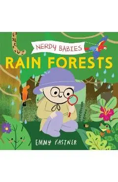 Nerdy Babies: Rain Forests - Emmy Kastner