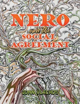 Nero and the Social Agreement, Paperback/John Vlachos
