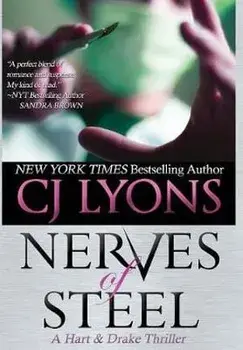 Nerves of Steel: A Hart and Drake Thriller/Cj Lyons