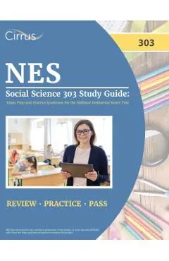 NES Social Science 303 Study Guide: Exam Prep and Practice Questions for the National Evaluation Series Test - J. G. Cox