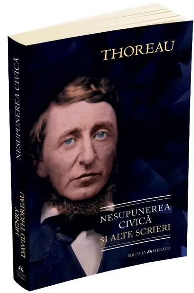 Nesupunerea civica si alte scrieri | Henry David Thoreau