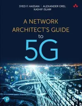 Network Architect's Guide to 5G, A, Paperback/Kashif Islam