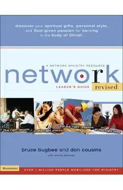 Network Leader's Guide: The Right People, in the Right Places, for the Right Reasons, at the Right Time - Bruce L. Bugbee