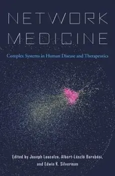 Network Medicine. Complex Systems in Human Disease and Therapeutics, Hardback/***