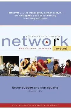Network Participant's Guide: The Right People, in the Right Places, for the Right Reasons, at the Right Time - Bruce L. Bugbee
