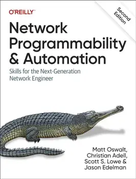 Network Programmability and Automation. Skills for the Next-Generation Network Engineer, 2 Revised edition, Paperback/Jason Edelman